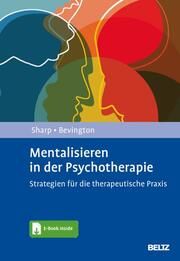 Mentalisieren in der Psychotherapie Sharp, Carla/Bevington, Dickon 9783621290661