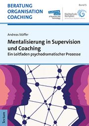 Mentalisierung in Supervision und Coaching Stöffer, Andreas 9783828848047