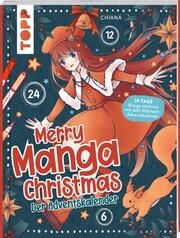 Merry Manga Christmas. Das Adventskalender-Buch Chiana 9783735880277