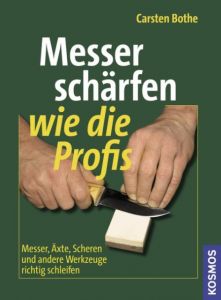 Messer schärfen wie die Profis Bothe, Carsten 9783440108567