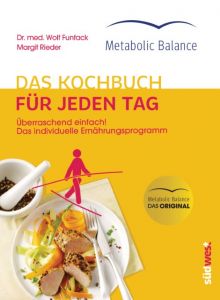 Metabolic Balance - Das Kochbuch für jeden Tag Funfack, Wolf 9783517092973