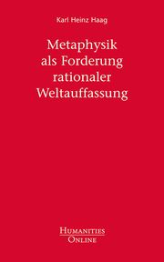 Metaphysik als Forderung rationaler Weltauffassung Haag, Karl Heinz 9783941743755
