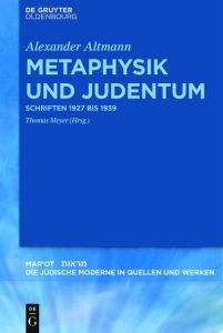 Metaphysik und Judentum Altmann, Alexander 9783110451832