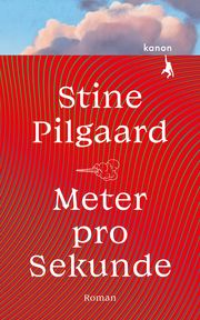 Meter pro Sekunde Pilgaard, Stine 9783985680115