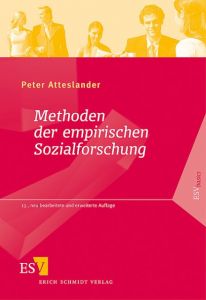 Methoden der empirischen Sozialforschung Atteslander, Peter (Prof. Dr. Dr. h. c.) 9783503126187