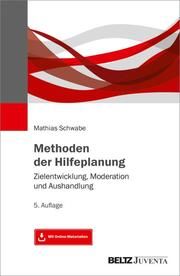 Methoden der Hilfeplanung Schwabe, Mathias 9783779960065