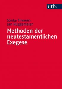 Methoden der neutestamentlichen Exegese Finnern, Sönke (Dr.)/Rüggemeier, Jan 9783825242121