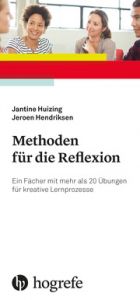 Methoden für die Reflexion Huizing, Jantine/Hendriksen, Jeroen 9783801731984