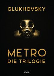 Metro - Die Trilogie Glukhovsky, Dmitry 9783453320628