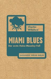 Miami Blues Willeford, Charles 9783895813511