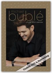 Michael Bublé 2025 - A3-Posterkalender  9781835270370