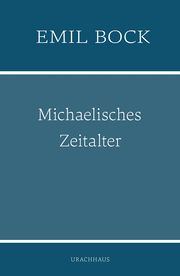 Michaelisches Zeitalter Bock, Emil 9783825153625