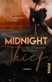 Midnight Thief - Das Versprechen der Heilerin Dutter, Andreas 9783492505284