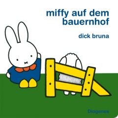 Miffy auf dem Bauernhof Bruna, Dick 9783257011920