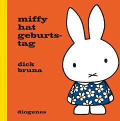 Miffy hat Geburtstag Bruna, Dick 9783257012194