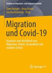 Migration und Covid-19 Uwe Hunger/Anas Ansar/Sascha Krannich 9783658463458