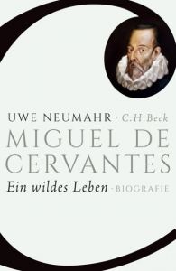 Miguel de Cervantes Neumahr, Uwe 9783406683886