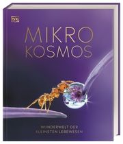 Mikrokosmos - Wunderwelt der kleinsten Lebewesen Harvey, Derek/Wood, Dr Elizabeth/Scott, Michael u a 9783831044566