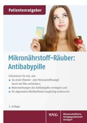 Mikronährstoff-Räuber: Antibabypille Gröber, Uwe/Kisters, Klaus 9783804740471