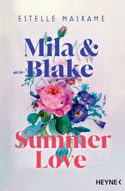 Mila & Blake: Summer Love Maskame, Estelle 9783453426344
