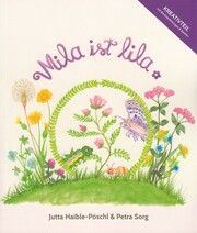 Mila ist lila Haible-Pöschl, Jutta 9783982432632