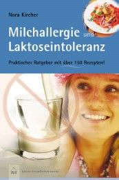 Milchallergie und Laktoseintoleranz Kircher, Nora 9783775007108