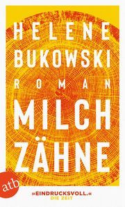 Milchzähne Bukowski, Helene 9783746637372
