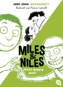 Miles & Niles - Jetzt wird's wild John, Jory/Barnett, Mac 9783570164679