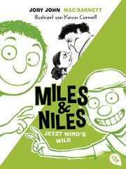 Miles & Niles - Jetzt wird's wild John, Jory/Barnett, Mac 9783570313756