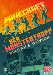 Minecraft - Der Monstertrupp Dawson, Delilah S 9783505150593