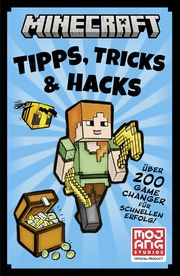 Minecraft Tipps, Tricks & Hacks. Über 200 Game Changer für schnellen Erfolg Minecraft/Mojang AB/Stone, Tom 9783505152207