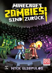 Minecraft. Zombies sind zurück! (Band 2) Eliopulos, Nick 9783505151798