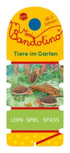 Mini Bandolino. Tiere im Garten Morton, Christine 9783401721293