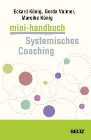 Mini-Handbuch Systemisches Coaching König, Eckard/Volmer-König, Gerda/König, Mareike 9783407367358