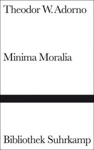 Minima Moralia Adorno, Theodor W 9783518012369