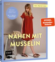 Mini-Masterclass - Nähen mit Musselin Roloff, Anja 9783745921052