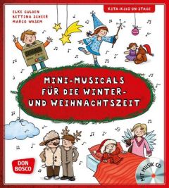 Mini-Musicals für die Winter- und Weihnachtszeit Gulden, Elke/Scheer, Bettina/Wasem, Marco 9783769823196