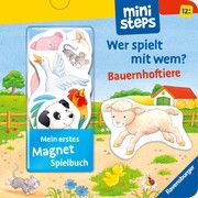 ministeps: Mein erstes Magnetbuch: Wer spielt mit wem? Bauernhoftiere Grimm, Sandra 9783473302871