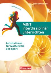 MINT interdisziplinär unterrichten Wagner, Ingo/Apfelbach, Celine/Bentz, Anette u a 9783589169498