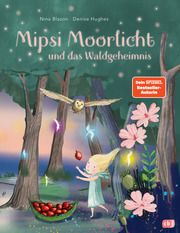 Mipsi Moorlicht und das Waldgeheimnis Blazon, Nina 9783570181850