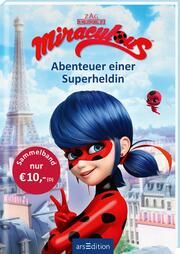 Miraculous - Abenteuer einer Superheldin (Miraculous) Barbara Neeb/Katharina Schmidt/Bernd Stratthaus 9783845858814