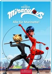 Miraculous - Alle für Marinette! (Miraculous 9) Barbara Neeb/Katharina Schmidt 9783845839660