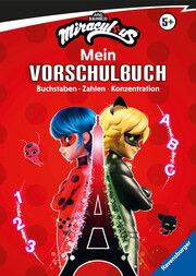 Miraculous: Das große Vorschulbuch - Buchstaben, Zahlen, Konzentration Hahn, Stefanie 9783473498253