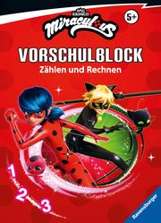 Miraculous Mein Vorschulblock Zählen und Rechnen - Konzentration, Erstes Rechnen, Rätseln für Kinder ab 5 Jahren - Spielerisches Lernen für Fans von Ladybug und Cat Noir ab Vorschule Hahn, Stefanie 9783473498260