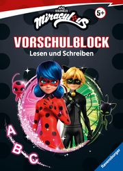 Miraculous Mein Vorschulblock Lesen und Schreiben - Konzentration, Erstes Lesen und Schreiben und Rätseln ab 5 Jahren - Spielerisches Lernen für Fans von Ladybug und Cat Noir ab Vorschule Hahn, Stefanie 9783473498277