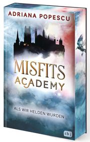 Misfits Academy - Als wir Helden wurden Popescu, Adriana 9783570166840