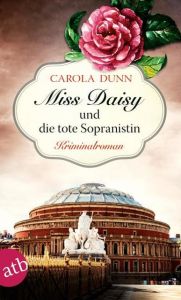 Miss Daisy und die tote Sopranistin Dunn, Carola 9783746634739
