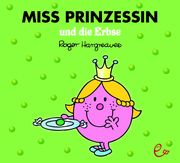 Miss Prinzessin und die Erbse Hargreaves, Roger 9783946100775
