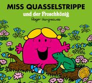 Miss Quasselstrippe und der Froschkönig Hargreaves, Roger 9783948410087