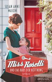 Miss Rosetti und das Haus der Hoffnung Mason, Susan Anne 9783765537288
